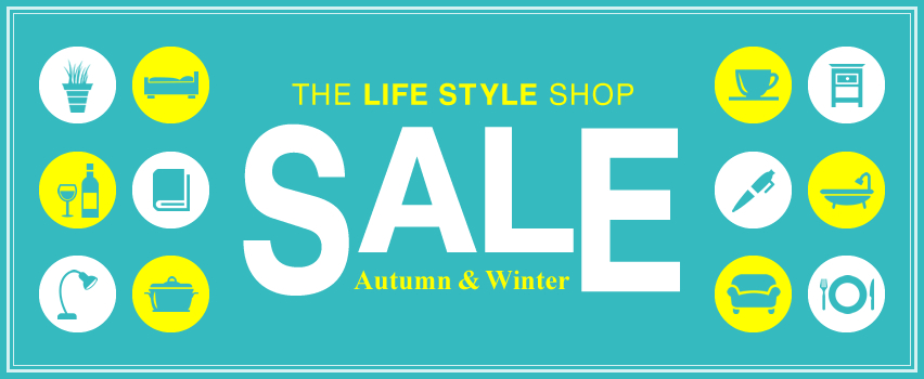 THE LIFE STYLE SHOP SALE Autumn&Winter